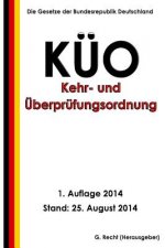 Kehr- und Überprüfungsordnung - KÜO