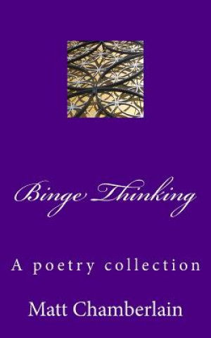 Binge thinking
