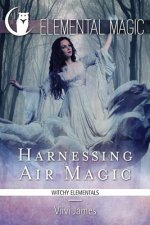 Harnessing Air Magic (Witchy Elementals)