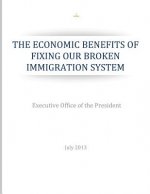 The Economic Benefits of Fixing Our Broken Immigration System