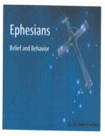 Ephesians: Belief and Behavior