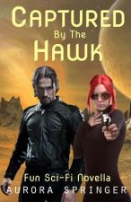 Captured by the Hawk