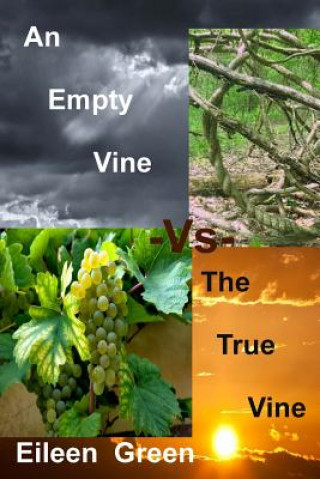 An Empty Vine -Vs- The True Vine