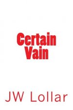Certain Vain