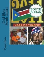 God Bless South Sudan