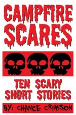 Campfire Scares: 10 Scary Short Stories