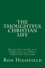 The Thoughtful Christian Life