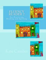 Fluency Reader 2: For Practicing Reading and Spelling