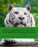 Hands to Spell-Read-Write: 3rd Grade Dolch Sight Words Spelling Workbook