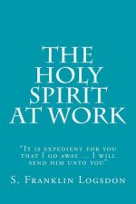 The Holy Spirit at Work: 