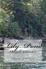 Lily Pond: Forged Alliance