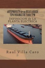 ANTEPROYECTO de un BULKCARRIER TIPO PANAMAX DE 75000 TPM: DEFINICION de LA PLANTA ELECTRICA