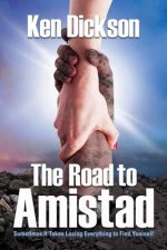 The Road to Amistad