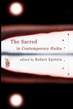 The Sacred In Contemporary Haiku