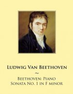 Beethoven: Piano Sonata No. 1 in F minor