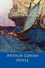Dealings of Captain Sharkey and Other Stories of Pirates