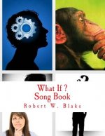 What If: Song Book
