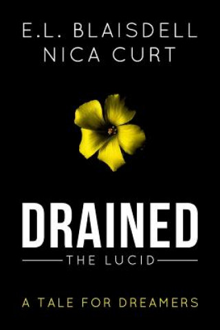 Drained: The Lucid