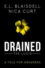 Drained: The Lucid