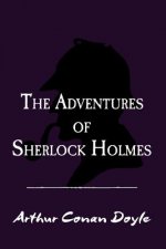 The Adventures of Sherlock Holmes: Original and Unabridged