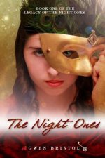 The Night Ones: Legacy of the Night Ones: Book One