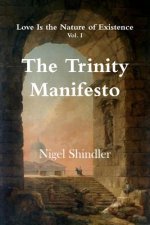 The Trinity Manifesto