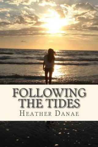 Following The Tides
