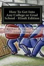 How to Get Into Any College or Grad School - Hindi Edition: Secrets of the Back Door Method
