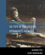 50 Tips & Tricks Für Dynamics AX 2012