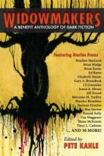 Widowmakers: A Benefit Anthology of Dark Fiction