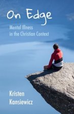 On Edge: Mental Illness in the Christian Context
