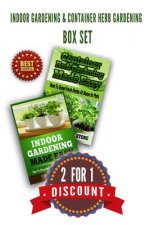 Indoor Gardening & Container Herb Gardening Box Set: 2 For 1 Discount