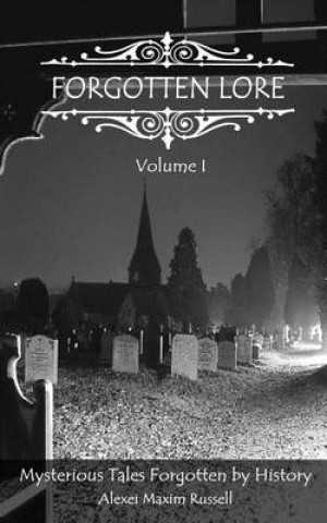 Forgotten Lore: Volume I
