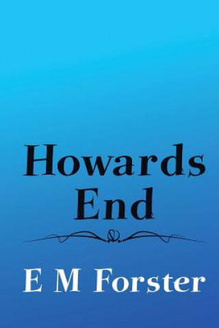 Howards End: Original and Unabridged