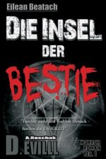 Eilean Beatach - Die Insel der Bestie: Fürchte nicht den Tod, oh Mensch - fürchte die Ewigkeit