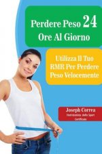 Perdere Peso 24 Ore Al Giorno: Utilizza Il Tuo RMR Per Perdere Peso Velocemente
