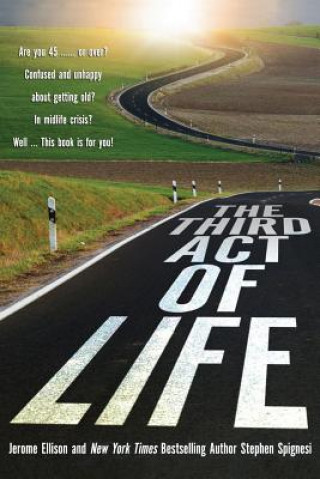 The Third Act of Life