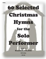 60 Selected Christmas Hymns for the Solo Performer-cello version