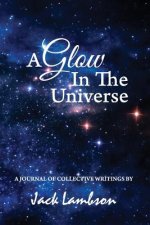 A Glow In The Universe