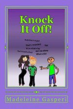 Knock It Off!: Anti-bullying: The Young Adult Picture Book