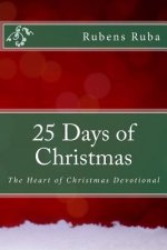 25 Days of Christmas: The Heart of Christmas Devotionals