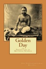Golden Day: or Perfection of Material Science