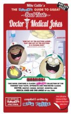 The Hilarious Guide To Great Doctor & Medical Jokes