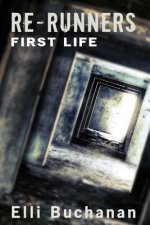 Re-Runners First Life: First Life