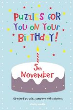 Puzzles for you on your Birthday - 5th November