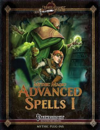 Mythic Magic: Advanced Spells I