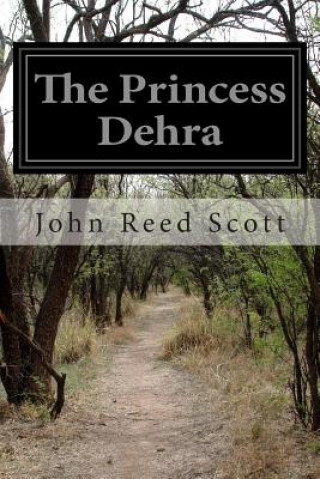 The Princess Dehra