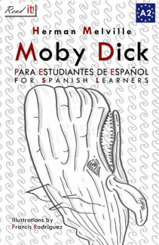 Moby Dick: Easy Reader for Spanish Learner