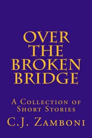 Over the Broken Bridge