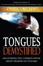 Tongues Demystified: Uncovering Five Common Myths About Speaking In Tongues